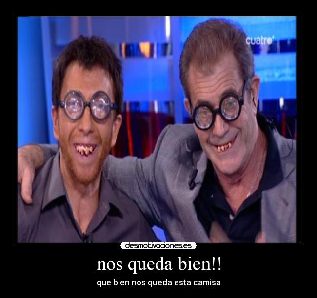 nos queda bien!! - que bien nos queda esta camisa