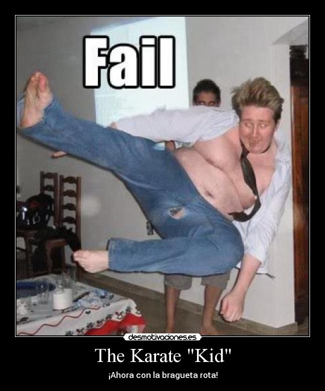 The Karate Kid - ¡Ahora con la bragueta rota!