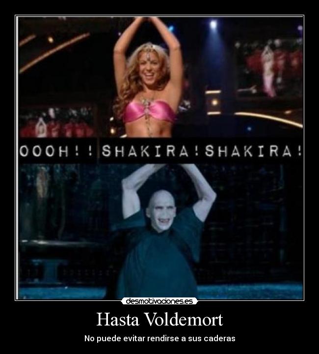 Hasta Voldemort - No puede evitar rendirse a sus caderas