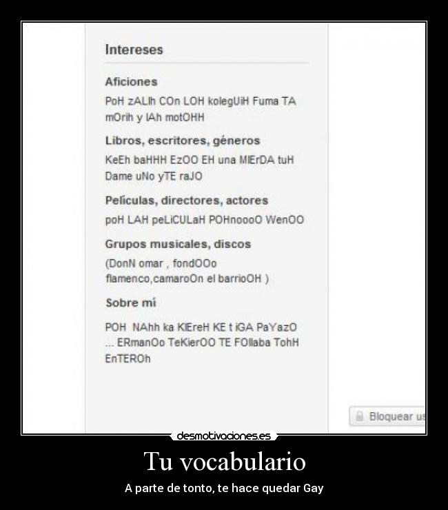 carteles vocabulario parte tonto que hace uqedar gay 2010 cani anticani humor tuenti facebook payaso desmotivaciones