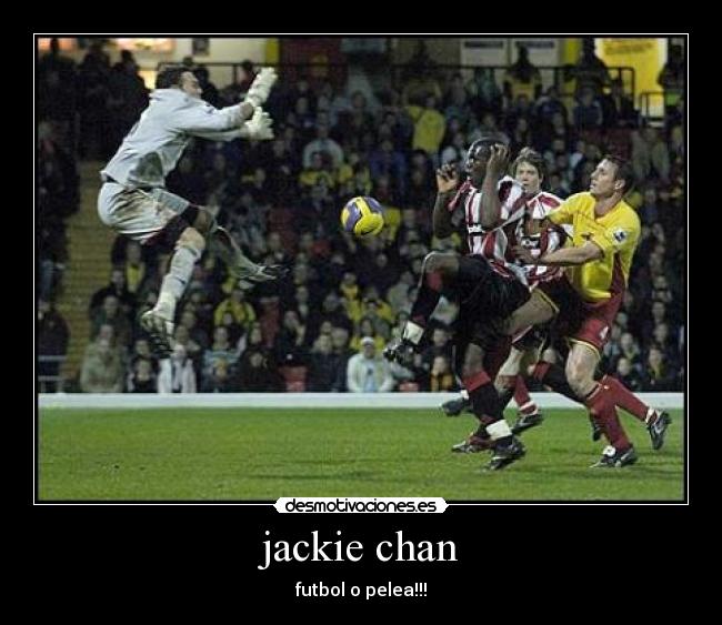 jackie chan - futbol o pelea!!!