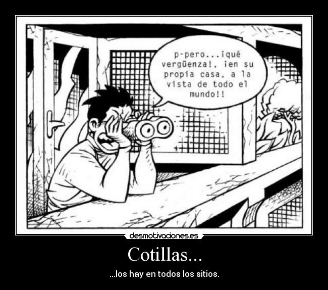 Cotillas... - ...los hay en todos los sitios.