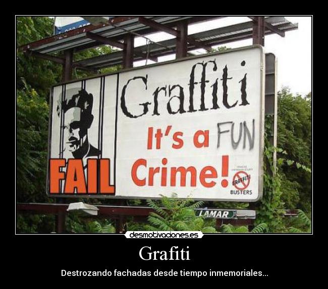 Grafiti - Destrozando fachadas desde tiempo inmemoriales...