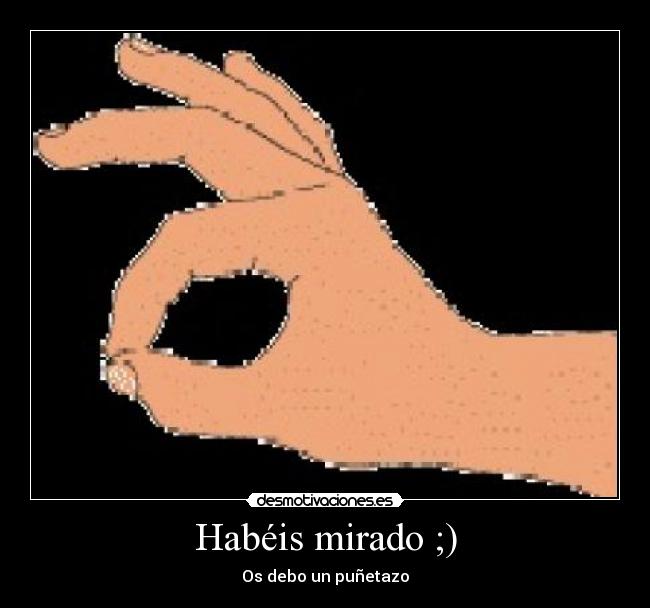 Habéis mirado ;) - 