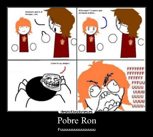 Pobre Ron - Fuuuuuuuuuuuuuuu