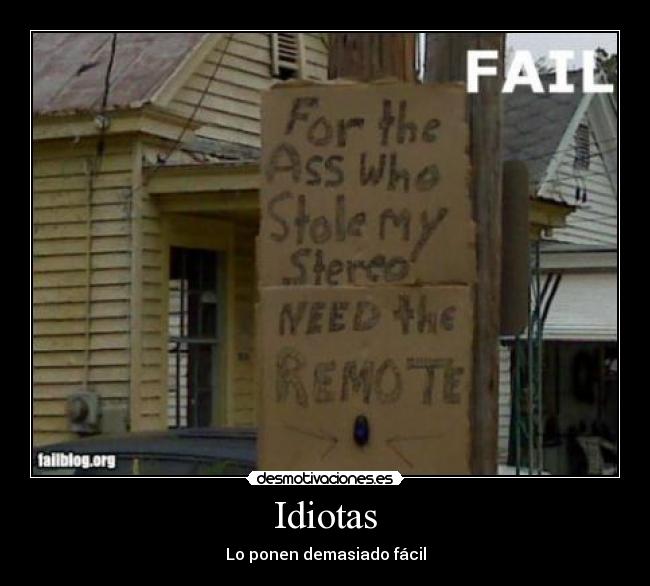 Idiotas - Lo ponen demasiado fácil