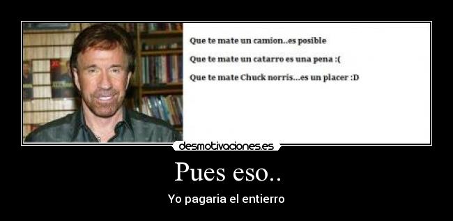 carteles muerte chuck norris desmotivaciones