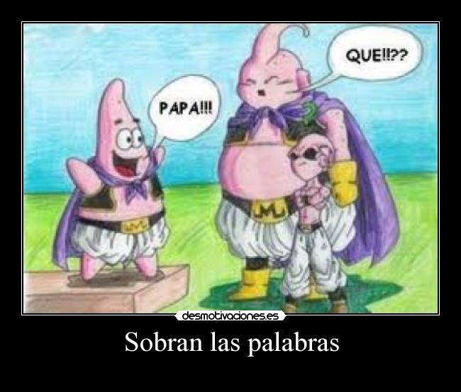Sobran las palabras - 