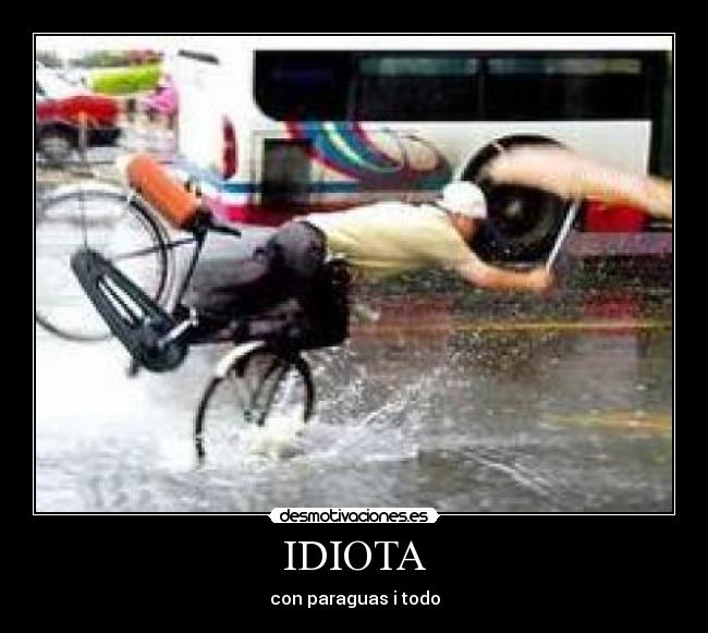 IDIOTA -
