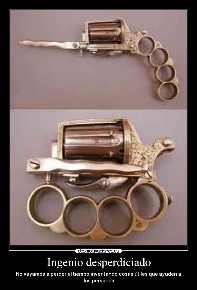 Ingenio desperdiciado - 