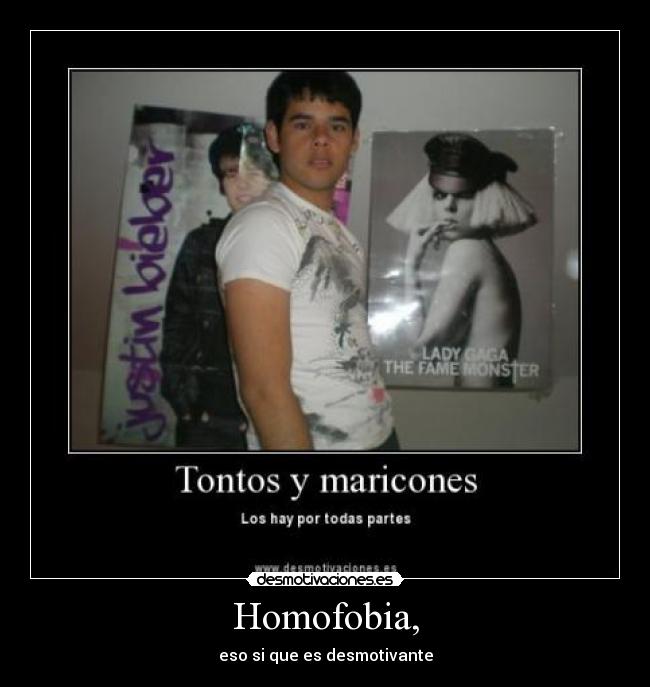 Homofobia, - eso si que es desmotivante