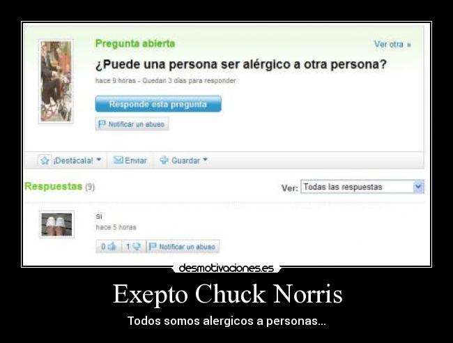 Exepto Chuck Norris -