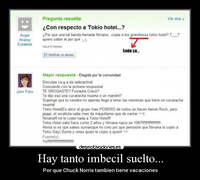 Hay tanto imbecil suelto... - 