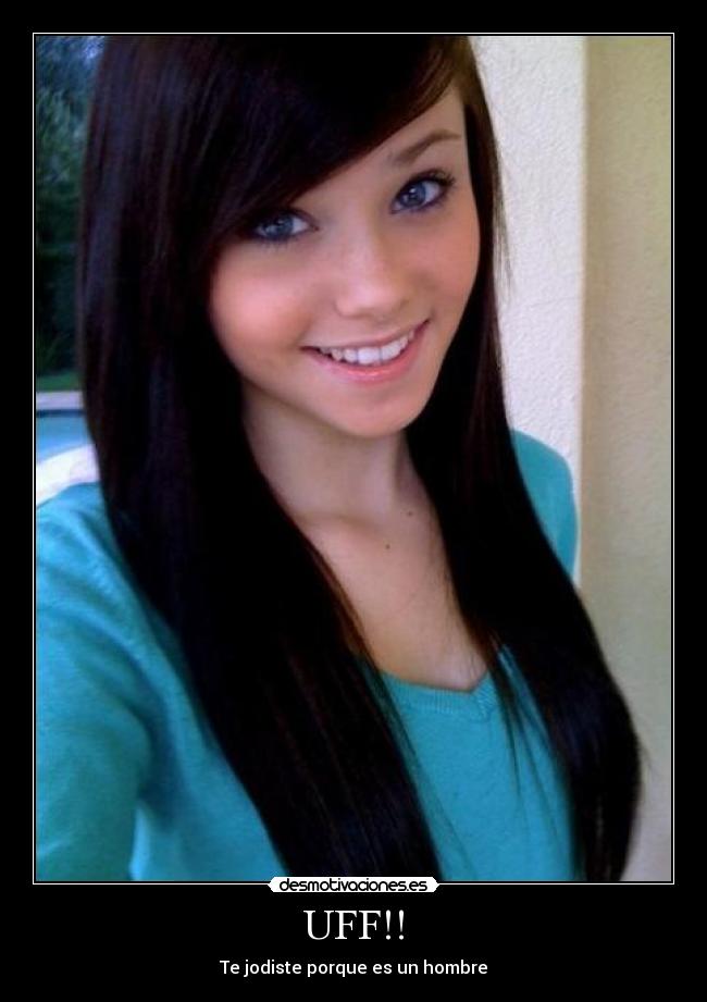 UFF!! - Te jodiste porque es un hombre