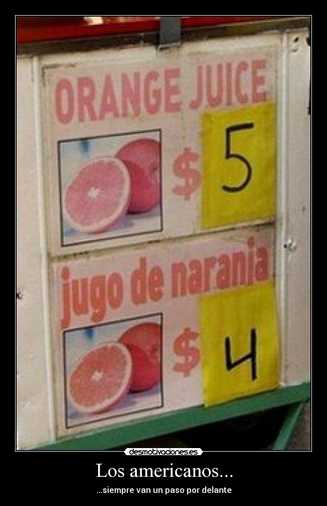 Los americanos... - ...siempre van un paso por delante