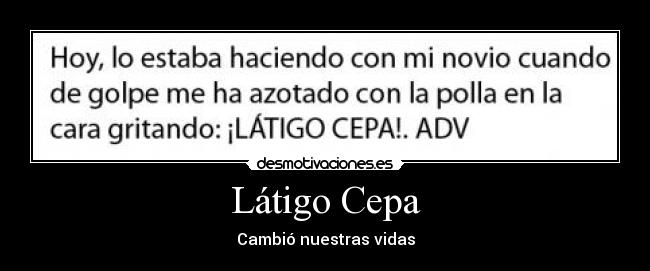 Látigo Cepa -