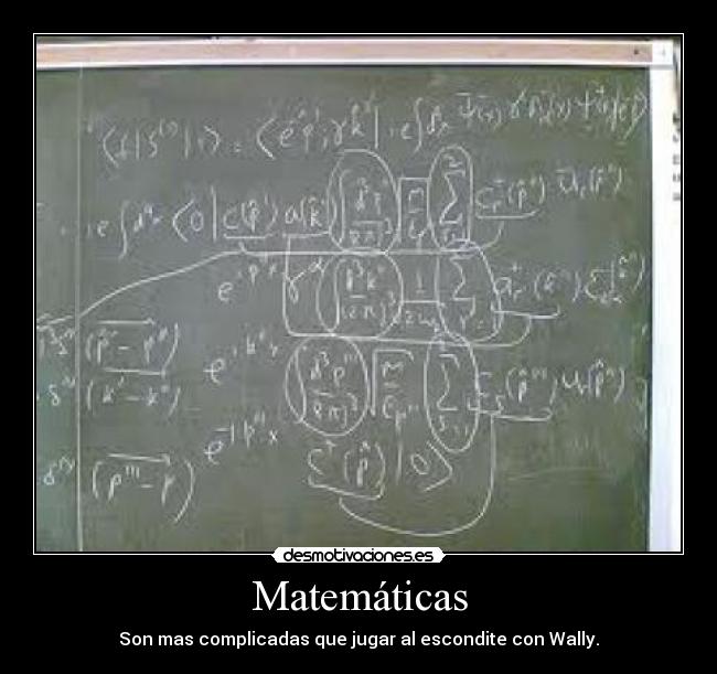 Matemáticas - Son mas complicadas que jugar al escondite con Wally.