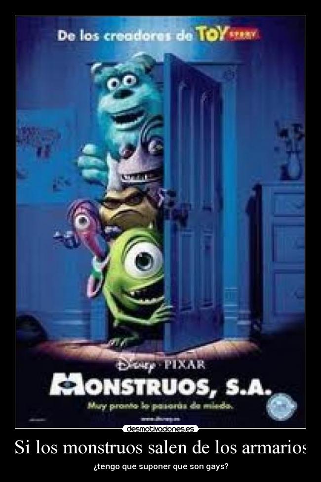 Si los monstruos salen de los armarios -