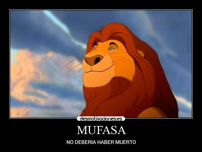 MUFASA - NO DEBERIA HABER MUERTO