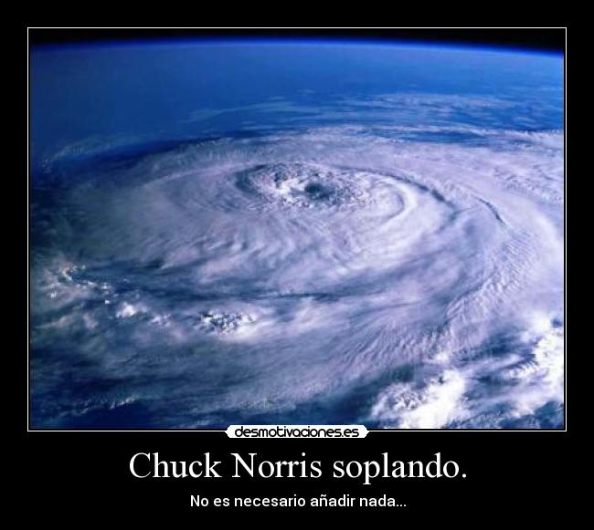 Chuck Norris soplando. - 