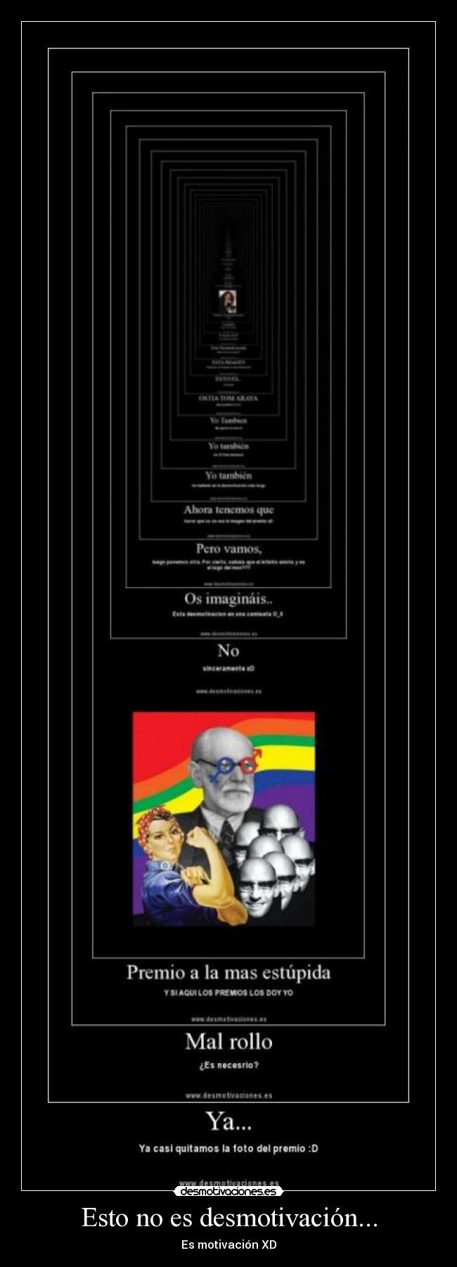 Esto no es desmotivación... - Es motivación XD