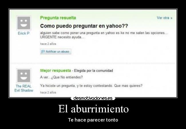 El aburrimiento - Te hace parecer tonto