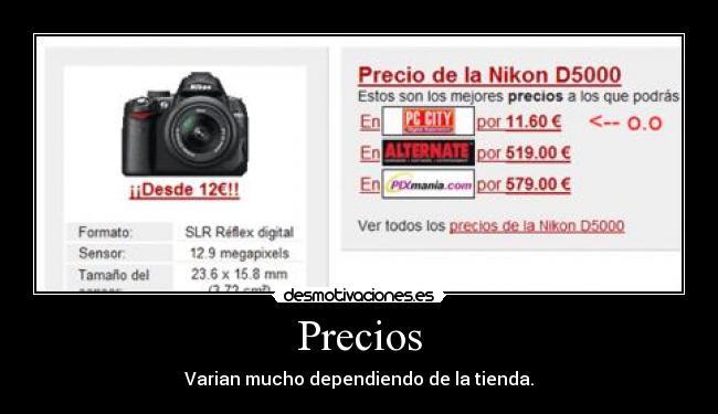 Precios - Varian mucho dependiendo de la tienda.