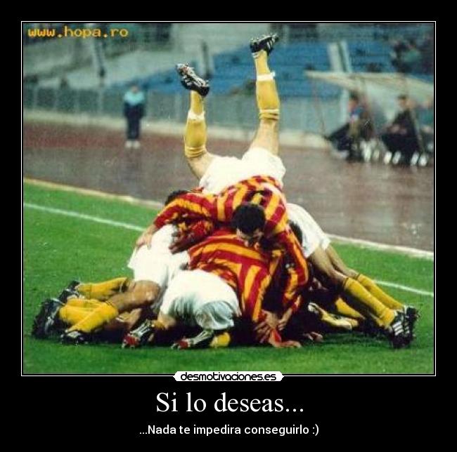 Si lo deseas... - ...Nada te impedira conseguirlo :)