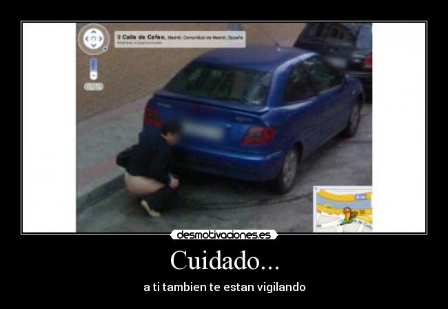 Cuidado... - a ti tambien te estan vigilando