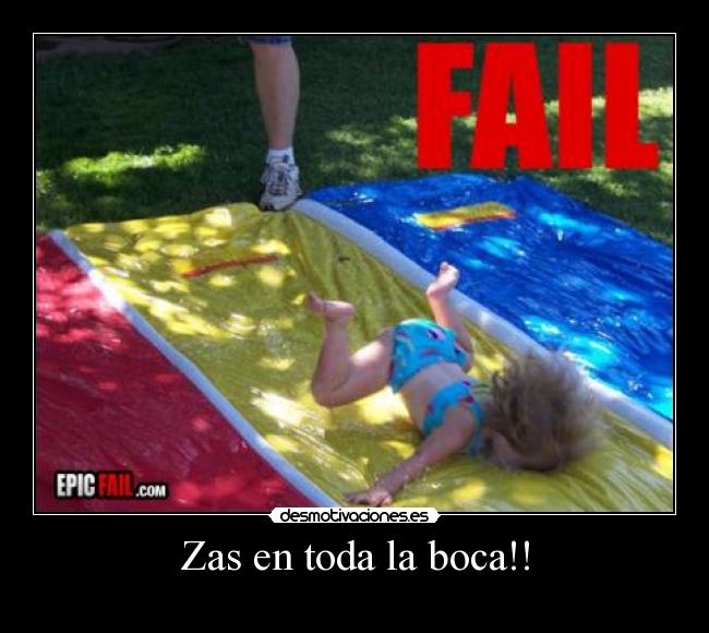 Zas en toda la boca!! - Descripción