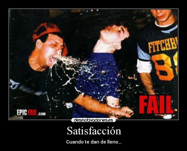 Satisfacción - Cuando te dan de lleno...