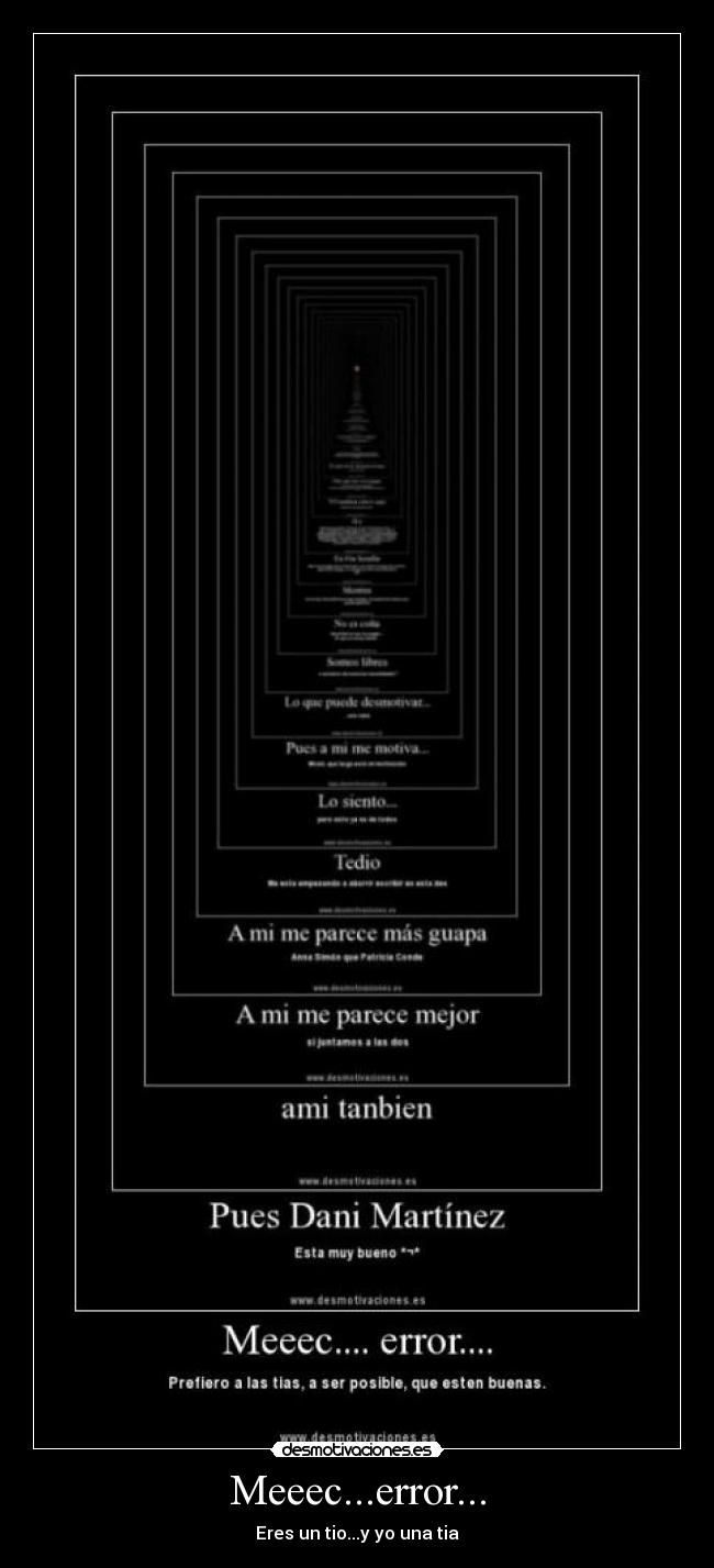 Meeec...error... - Eres un tio...y yo una tia
