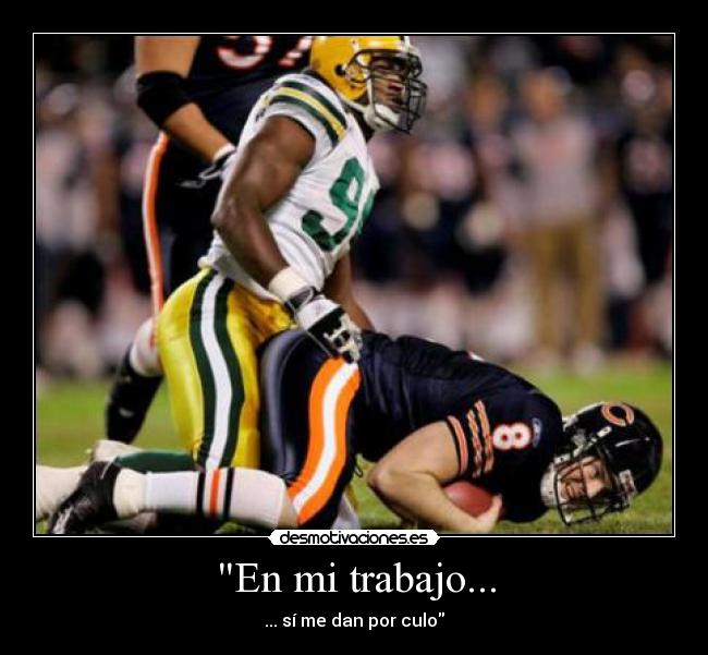 carteles trabajo rugby futbol americano fail fuck owned trabajo culo desmotivaciones