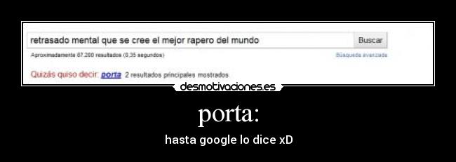porta: - hasta google lo dice xD