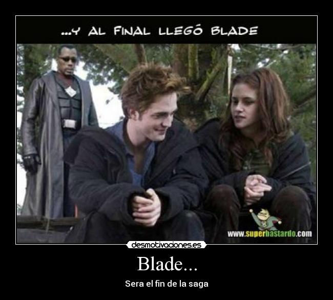 Blade... - Sera el fin de la saga