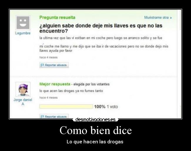 Como bien dice - Lo que hacen las drogas