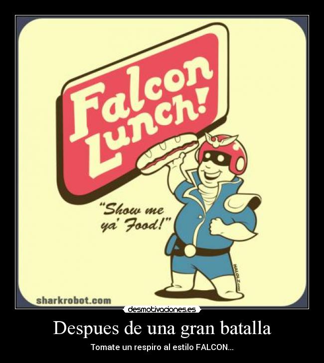 Despues de una gran batalla - Tomate un respiro al estilo FALCON...