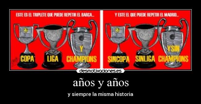 años y años - y siempre la misma historia