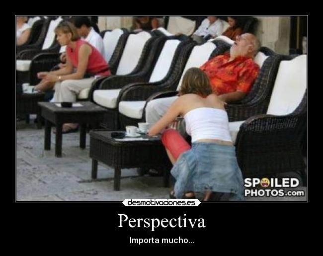 Perspectiva - Importa mucho...