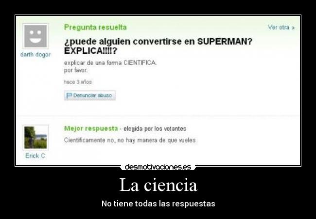 La ciencia - No tiene todas las respuestas