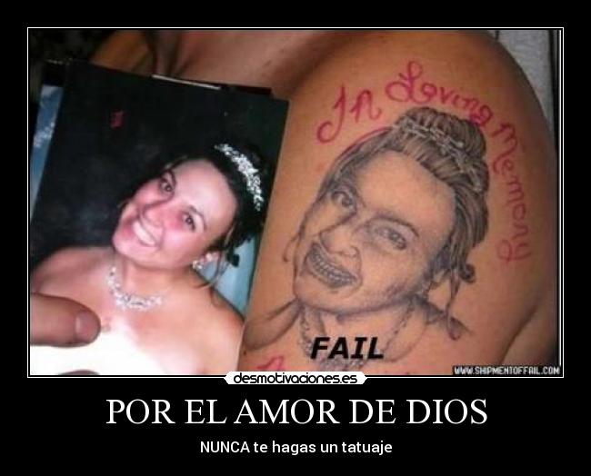 POR EL AMOR DE DIOS - NUNCA te hagas un tatuaje