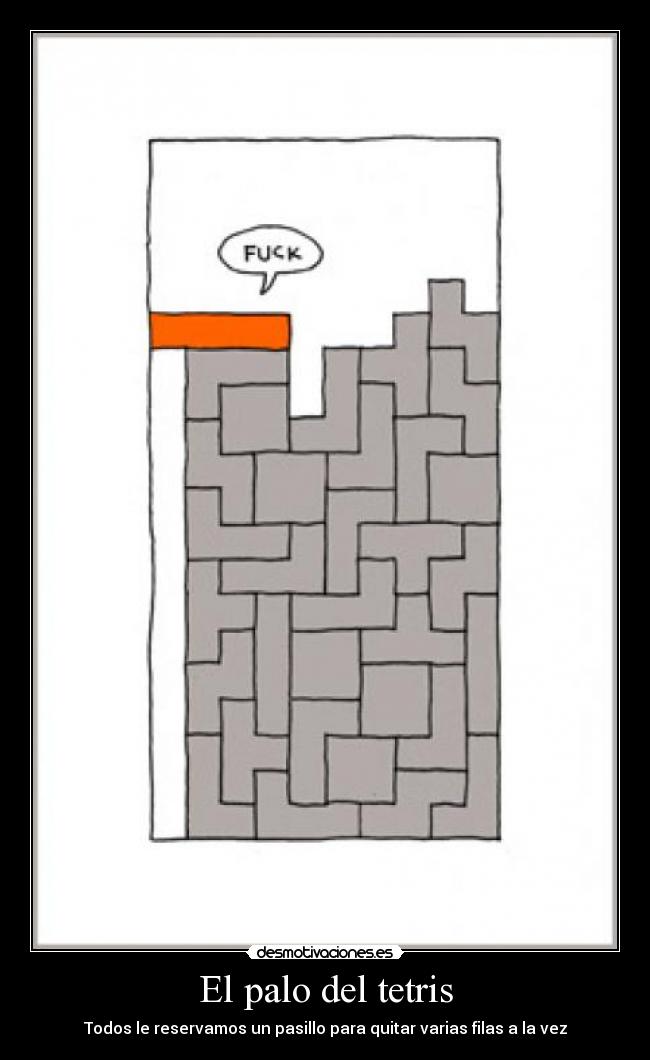 El palo del tetris - 