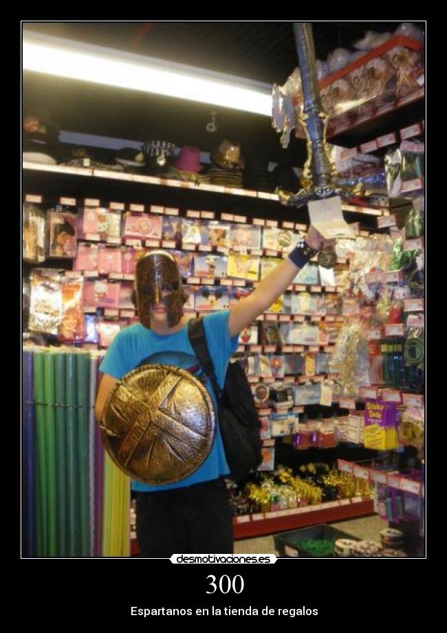 300 - Espartanos en la tienda de regalos