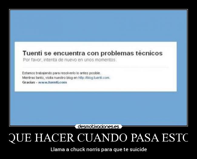 QUE HACER CUANDO PASA ESTO - Llama a chuck norris para que te suicide