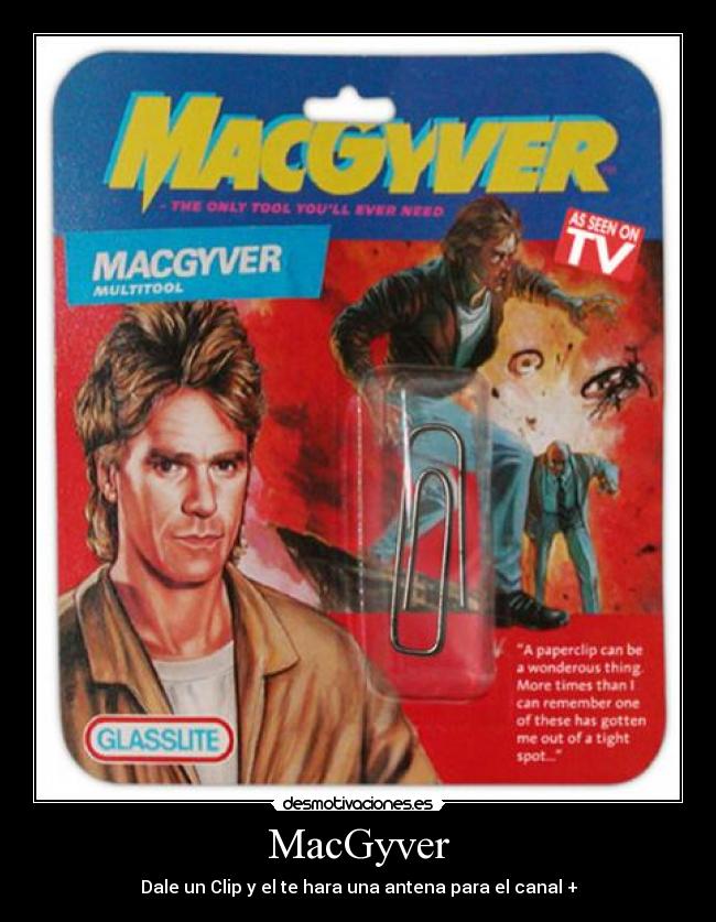 MacGyver - Dale un Clip y el te hara una antena para el canal +
