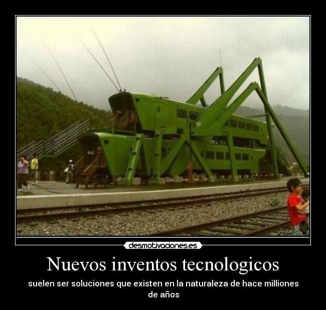 Nuevos inventos tecnologicos - suelen ser soluciones que existen en la naturaleza de hace milliones de años