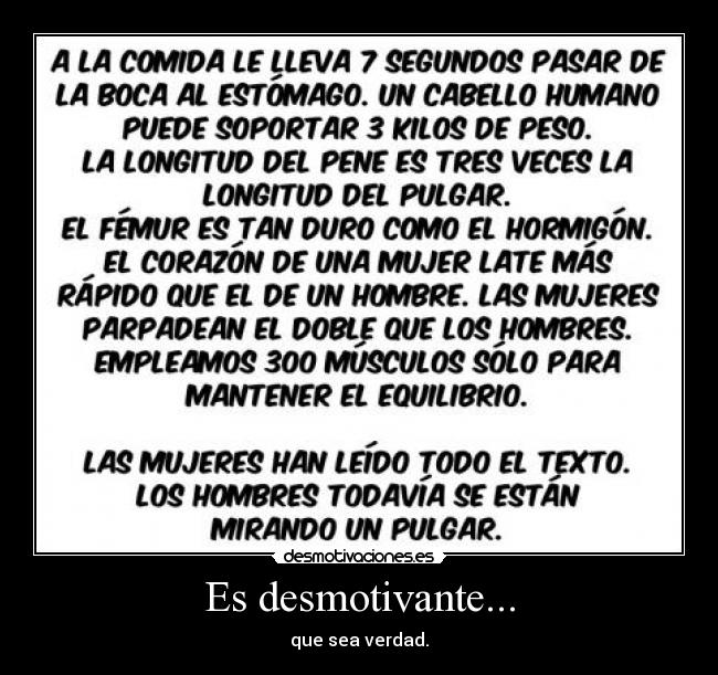 Es desmotivante... - 