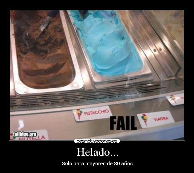Helado... -