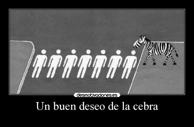 Un buen deseo de la cebra -