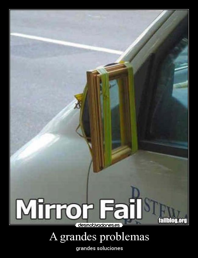 carteles problemas problema risa espejo grandes desmotivaciones